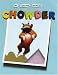 The Fabulous Bouncing Chowder