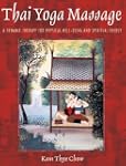 Thai Yoga Massage: A Dynamic Therapy...
