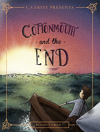 Cottonmouth and the End (Cottonmouth Series Book 3)
