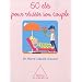 60 cl�s pour r�ussir son couple