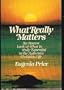 What Really Matters: What Is Truly Essential to the Authentic Christian Life