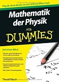 Mathematik der Physik f&uuml;r Dummies (Fur Dummies) - Thoralf R&auml;sch