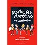 Maybe Yes, Maybe No: A Guide for Young Skeptics