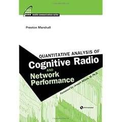 Quantitative Analysis of Cognitive Radio and Network Performance