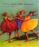 Les petites filles dansent...