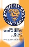 The official Shrewsbury Town quiz book