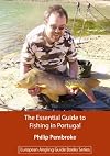 The Essential Guide to Fishing in Portugal (European Angling Guide Books Series)