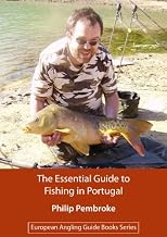 The Essential Guide to Fishing in Portugal (European Angling Guide Books Series)