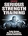 Serious Strength Training