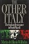 The Other Italy: Italian Resistance in World War II