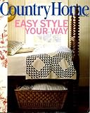 Country Home February 2006 Easy Style Your Way, Antiques in Restored Greek-Revival Home, Photo Transfer Projects, Sleepover Heaven, Secrets for Simple Suppers, Mexican Pottery
