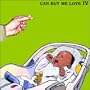 Can Buy Me Love 4 [RARE]