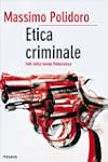 Etica criminale (Bestseller)