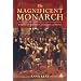 The Magnificent Monarch: Charles II and the Ceremonies of Power