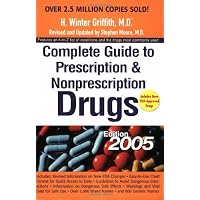 Complete Guide to Prescription and Nonprescription Drugs 2005 (Complete Guide to Prescription and Non-Prescription Drugs)