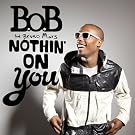 Nothin' On You [Explicit]