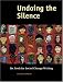 Undoing the Silence: Six Tools for Social Change Writing (Paperback)