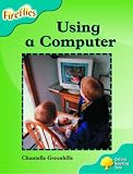 Oxford Reading Tree: Stage 9: Fireflies: How to Use a Computer