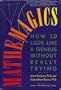 Mathemagics: How to Look Like a Genius Without Really Trying