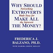 Why Should Extroverts Make All the Money? | [Frederica J. Balzano]