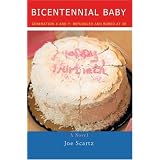 Bicentennial Baby: Generation X and Y: Befuddled and Bored at 30