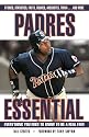 Padres Essential: Everything You Need to Know to Be a Real Fan (Essential (Triumph))
