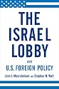 The Israel Lobby and U.S. Foreign Policy