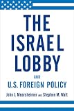 The Israel Lobby and U.S. Foreign Policy