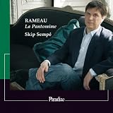 Rameau: La Pantomime; Pieces de Clavecin (Skip Sempe / Olivier Fortin) Plus bonus DVD