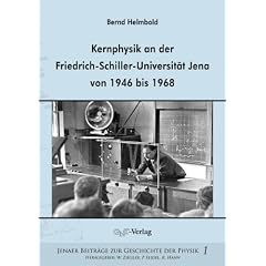 Kernphysik an der Friedrich-Schiller-Universit�t Jena von 1946 bis 1968