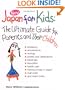 Japan for Kids: The Ultimate Guide for Parents and Their Children