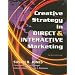 Creative Strategy in Direct & Interactive Marketing, Third Edition