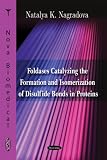 Foldases Catalyzing the Formation and Isomerization of Disulfide Bonds in Proteins