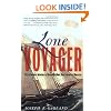Lone Voyager: The Extraordinary Adventures Of Howard Blackburn Hero Fisherman Of Gloucester