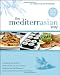 The MediterrAsian Way: A Cookbook and Guide to Health, Weight Loss, and Longevity, Combining the Best Features of Mediterranean and Asian Diets and Lifestyles