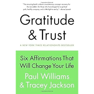 Gratitude and Trust: Six Affirmations That Will Change Your Life
