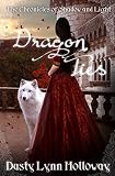 Dragon Ties (The Chronicles of Shadow and Light Book 2)