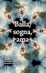 Balla, sogna, ama (eNewton Narrativa)