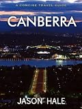 Canberra, Australia: A Concise Travel Guide