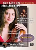 See Like Me Play Like A Pro Violin Instructional Series - Meditation