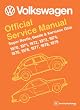 Volkswagen Super Beetle, Beetle & Karmann Ghia (Type 1) Official Service Manual: 1970, 1971, 1972, 1973, 1974, 1975, 1976, 1977, 1978, 1979