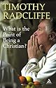 What Is the Point of Being a Christian