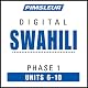 Swahili Phase 1, Unit 06-10: Learn to Speak and Understand Swahili with Pimsleur Language Programs