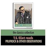 T. S. Eliot reads Prufrock And Other Observations