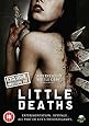 Little Deaths - Exclusive Directors' Cut [DVD]