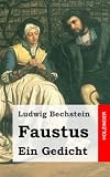 Faustus. Ein Gedicht (German Edition)