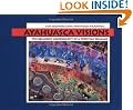 Ayahuasca Visions: The Religious Iconography of a Peruvian Shaman