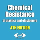 Chemical Resistance of Plastics and Elastomers