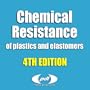 Chemical Resistance of Plastics and Elastomers, 4th edition Database, Fourth Edition: Rubbers, Thermoplastics, Thermoplastic Elastomers, and Thermosets (Plastics Design Library)
