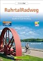 Radreisef&uuml;hrer RuhrtalRadweg: In 16 Etappen von der Quelle bis nach Duisburg
